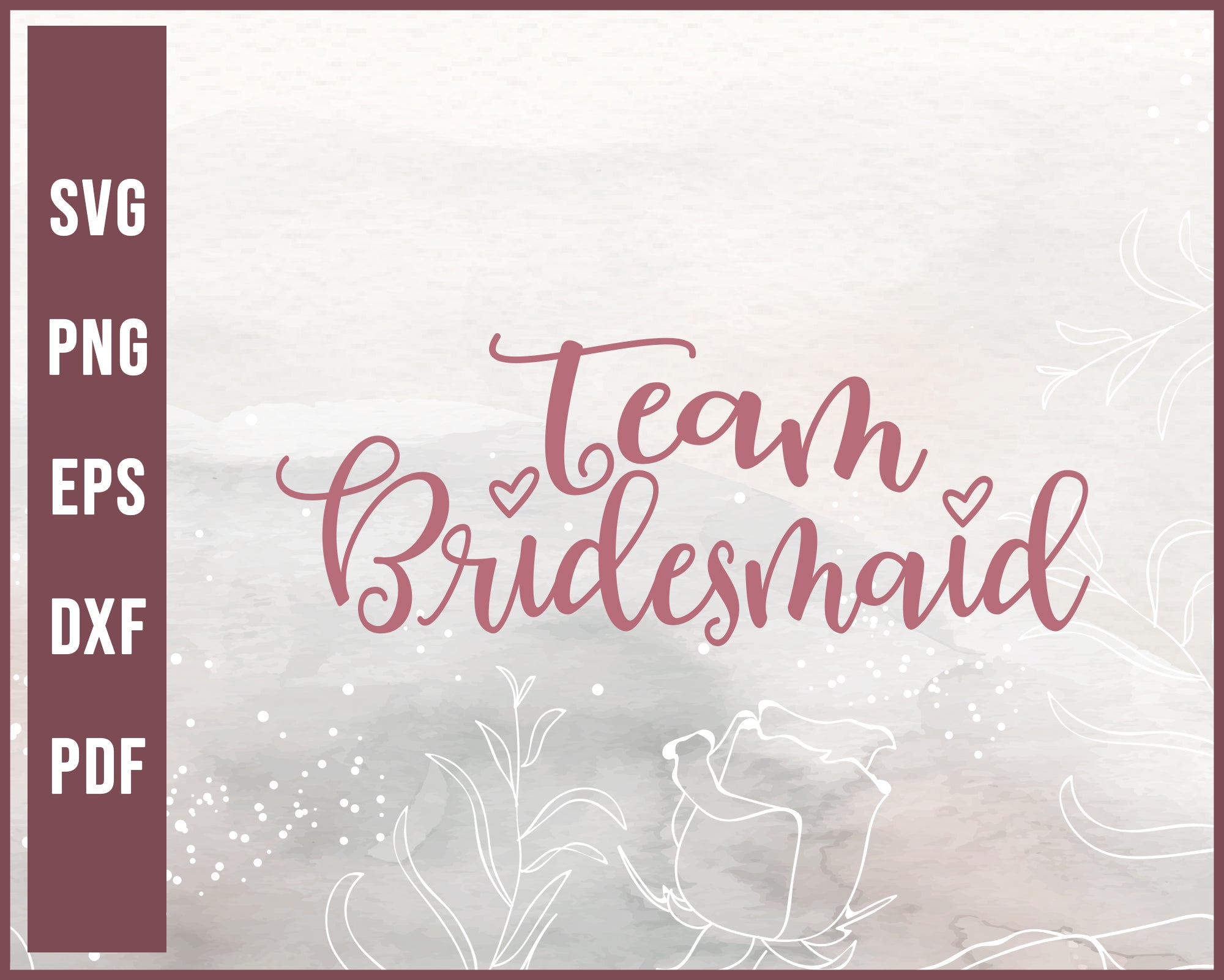 Download Team Bridesmaid Wedding Svg Creativedesignmaker