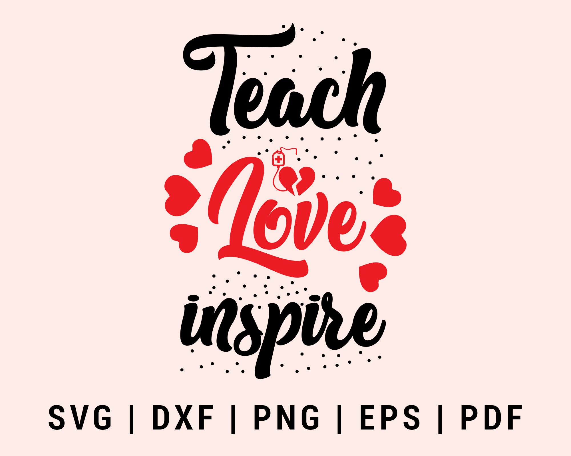 Free Free 282 Silhouette Teach Love Inspire Svg SVG PNG EPS DXF File