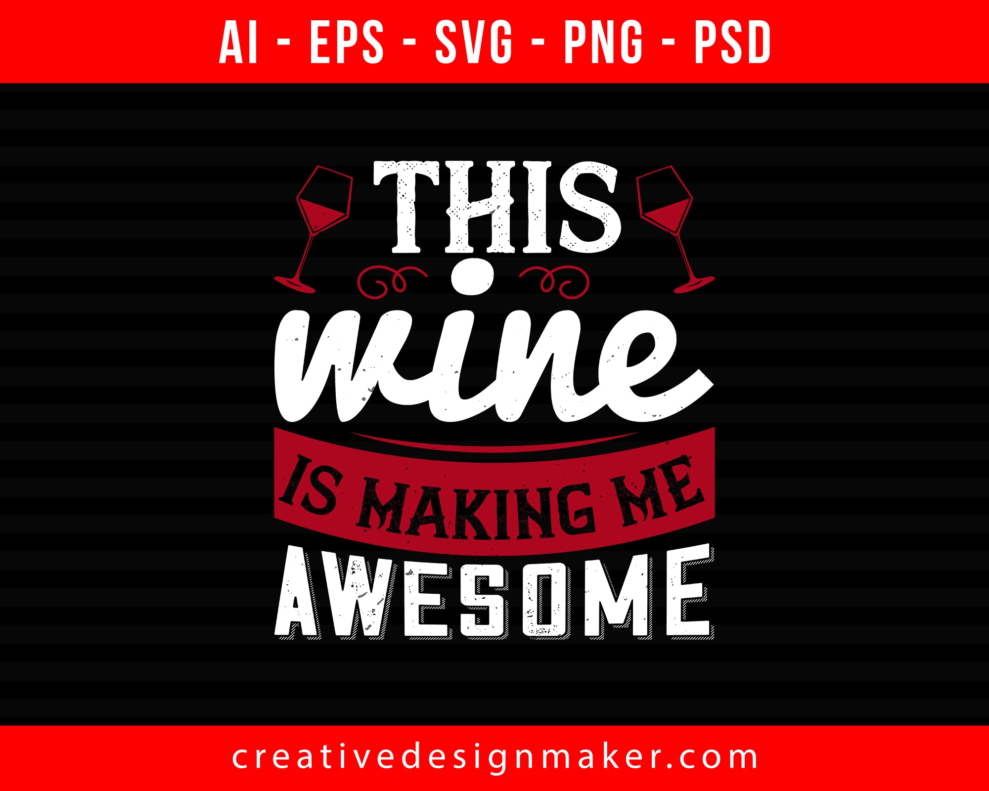 Download This Wine Is Making Me Awesome Wine Creativedesignmaker