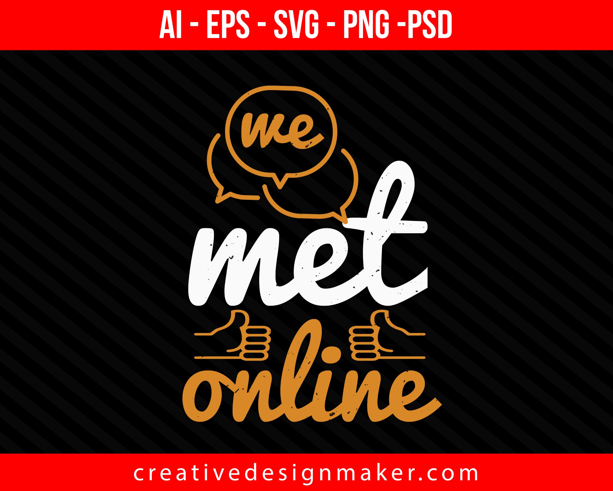 Download We Met Online Internet Print Ready Editable T Shirt Svg Design Creativedesignmaker