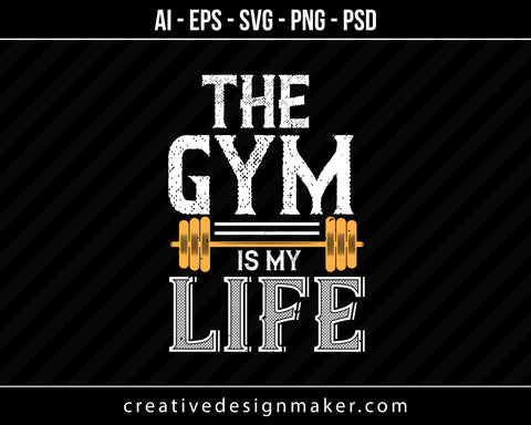 Gym Is My Love – Creativedesignmaker