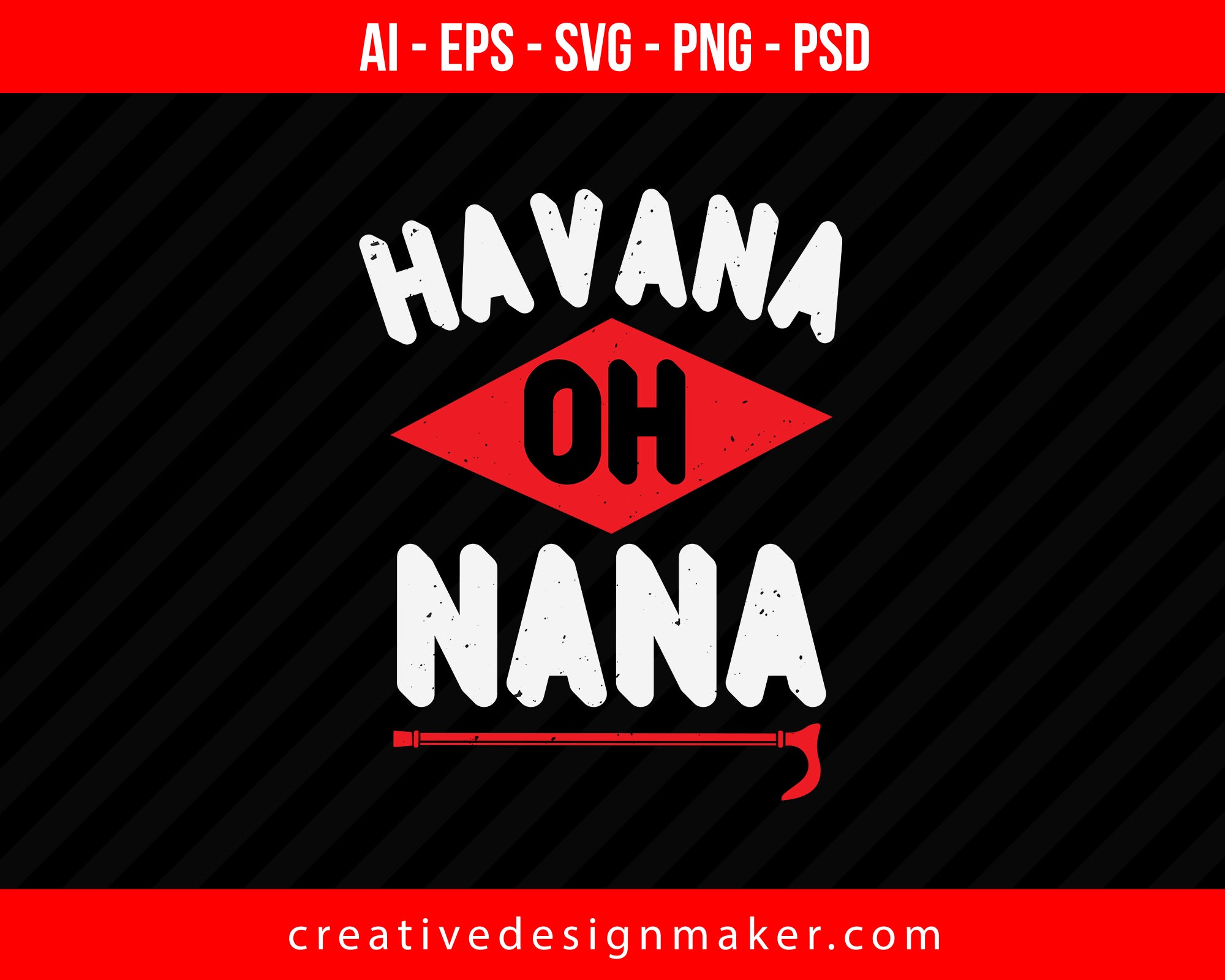 Download Havana Oh Nana Print Ready Editable T Shirt Svg Design Creativedesignmaker