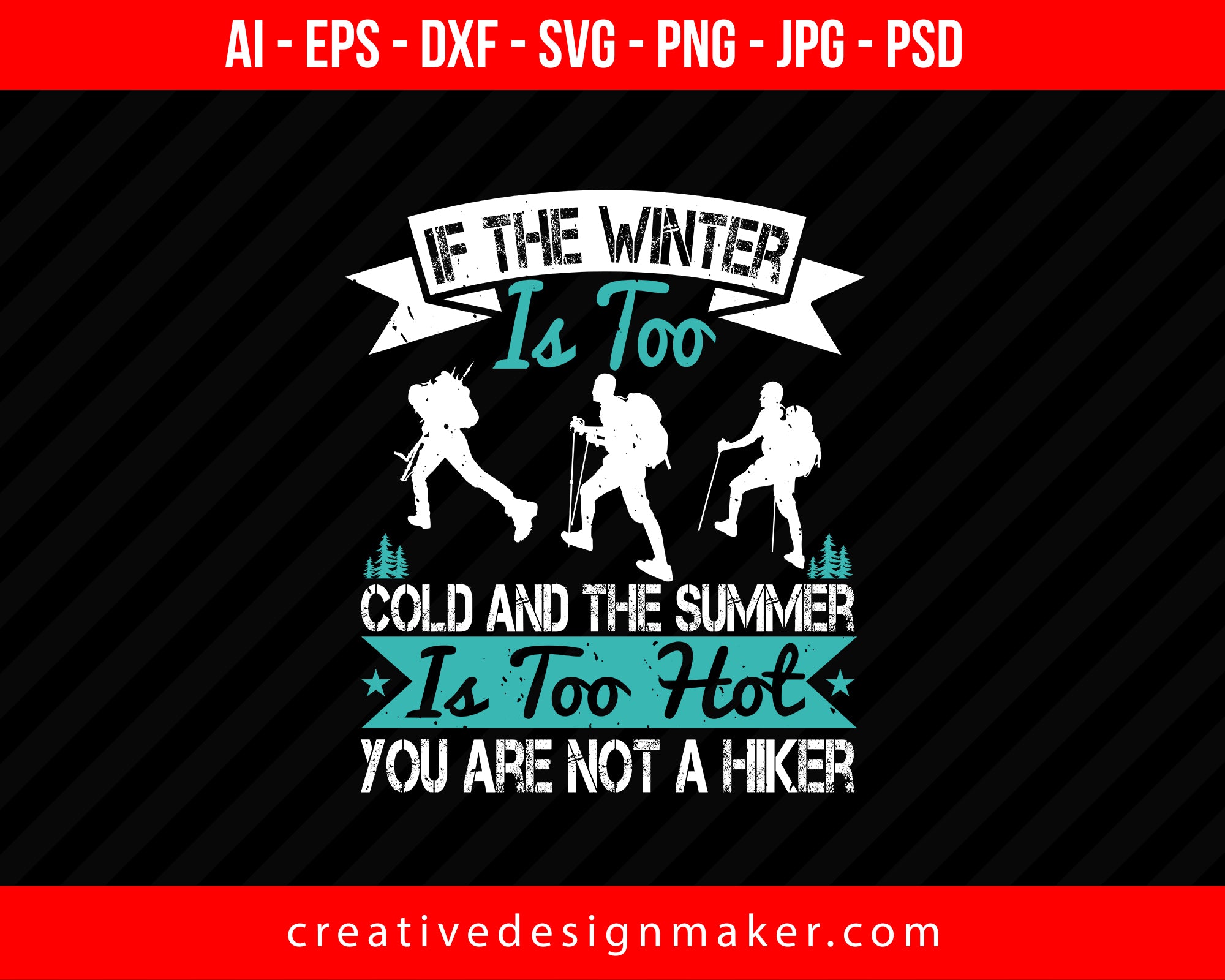 Download If The Winter Is Too Cold And The Summer Is Too Hot T Shirt Svg Design Creativedesignmaker