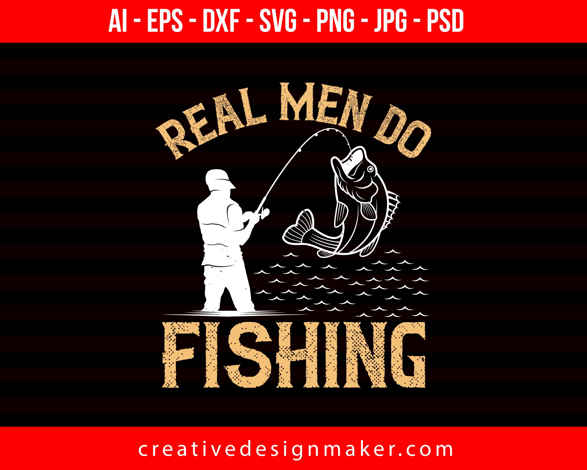 Download Real Men Do Fishing Creativedesignmaker