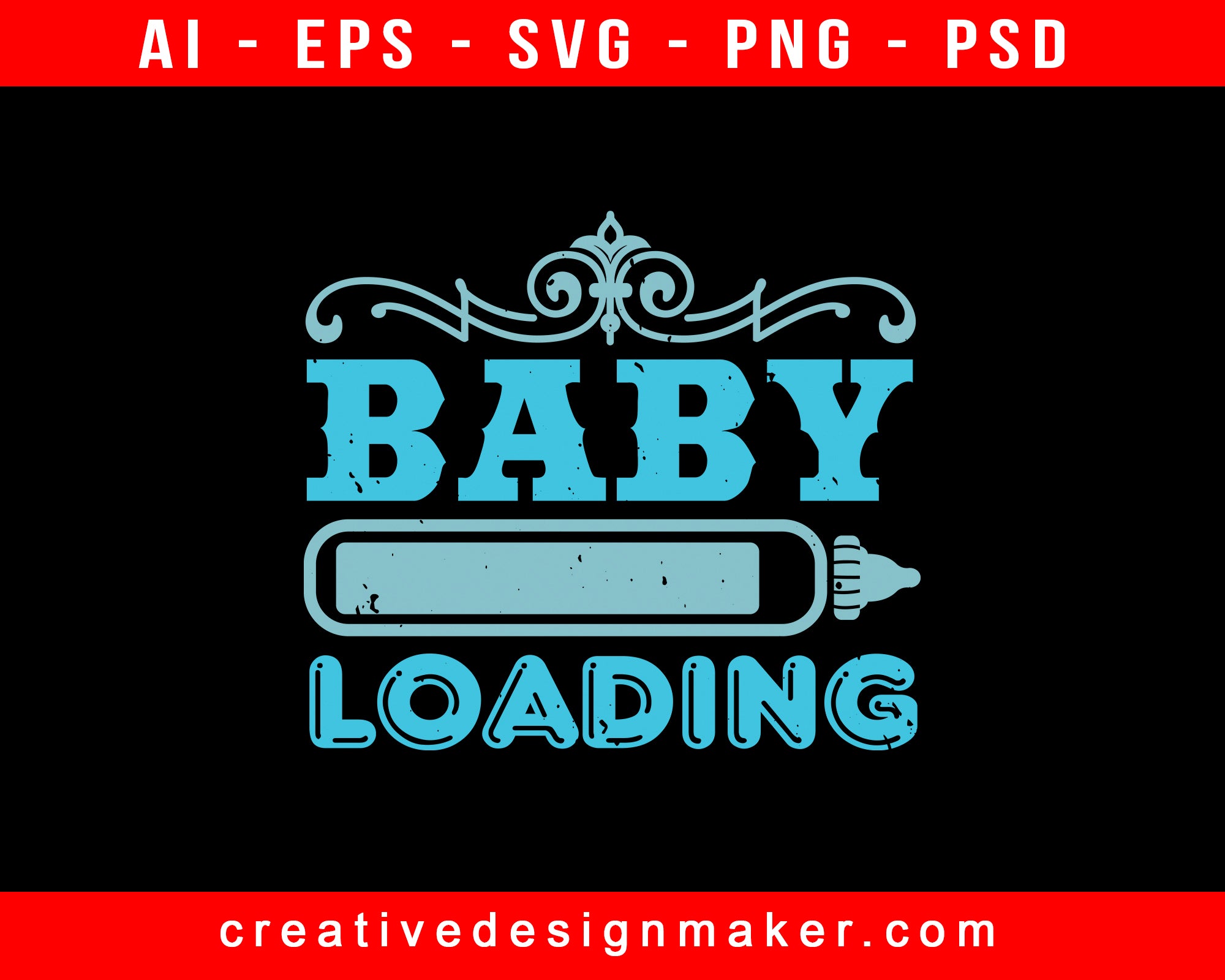 Download Baby Loading Shower Print Ready Editable T Shirt Svg Design Creativedesignmaker