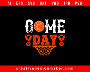 Download Game Day Basketball Editable T Shirt Svg Design Creativedesignmaker