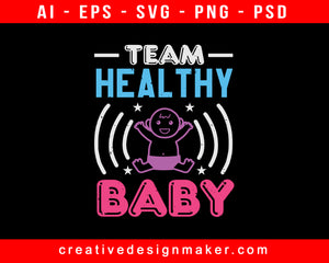 Download Team Healthy Baby Shower Editable T Shirt Svg Design Creativedesignmaker