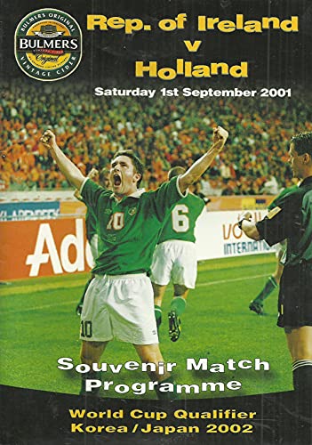 Republic of Ireland v Holland, Saturday 1st September 2001 - Souvenir Match Programme, World Cup Qualifier, Korea/Japan 2002
