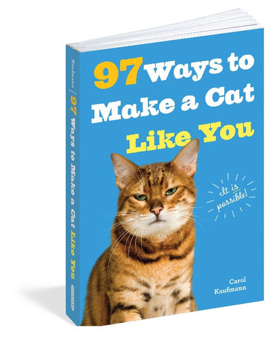 97 ways to make a cat like you funny books for cat dad