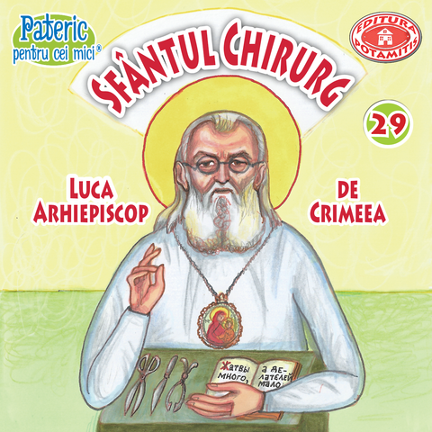 Editura Ortodoxa Potamitis Pateric pentru cei mici 29 Sfântul Chirurg