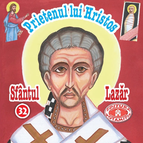 Editura Ortodoxa Potamitis Pateric pentru cei mici 32 Sfântul Laz%u0103r