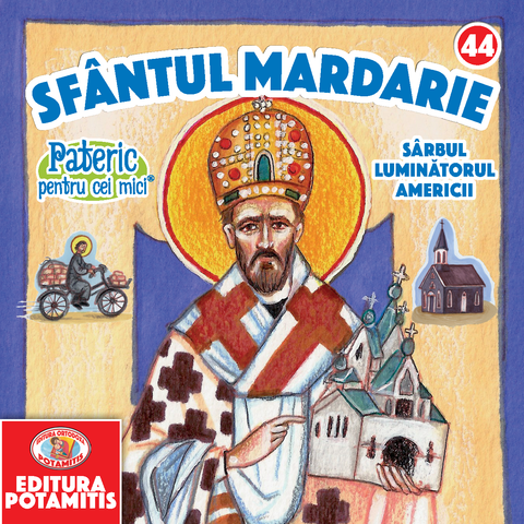 Sfântul Mardarie Sârbul - Pateric pentru cei mici 44 - Editura Ortodoxa Potamitis