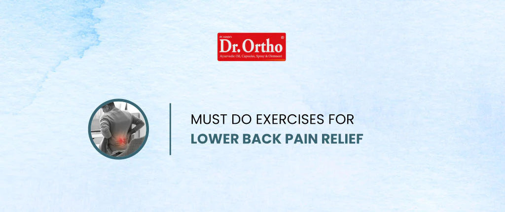 Must Do Exercises for Lower Back Pain Relief