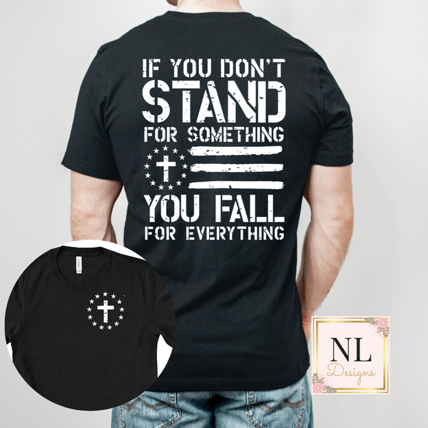 If You Don't Stand For Something