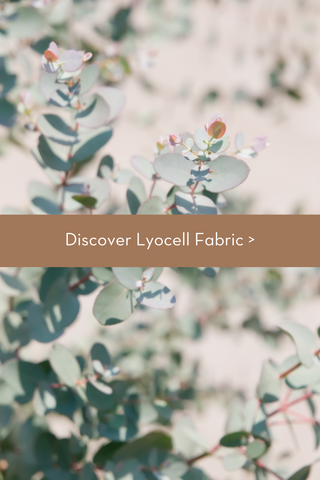 Discover Lyocell Fabric