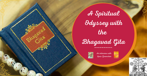 Interview with Author Louis Greenstein called A Spiritual Odyssey with the Bhagavad Gita