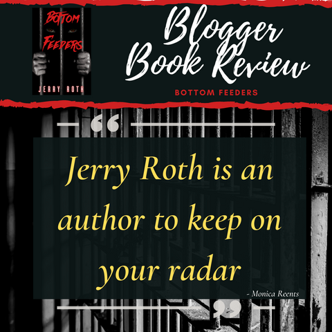 Bottom Feeders by Jerry Roth Monica Reents book review
