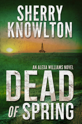 Dead of Spring Book cover for Sherry Knowlton series