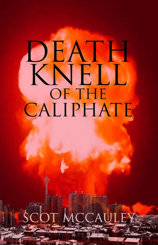 Death Knell of the Caliphate by Scot McCauley
