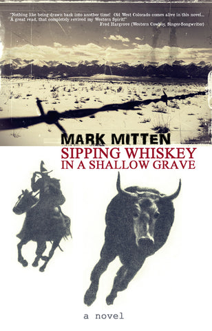 sipping whiskey debut novel mark mitten