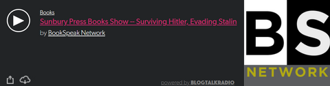 Surviving Hitler, Evading Stalin podcast interview with Sunbury Press Books' Bookspeak Network