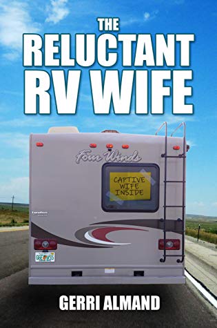 The Reluctant RV Wife by Gerri Almand