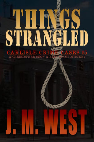 Things Strangled by JM West book cover