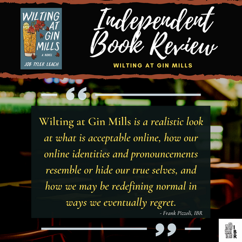 Wilting at Gin Mills by Job Leach reviewed by Independent Book Review