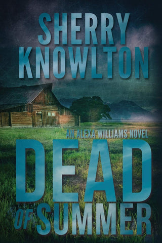 Dead of Summer book cover for Sherry Knowlton