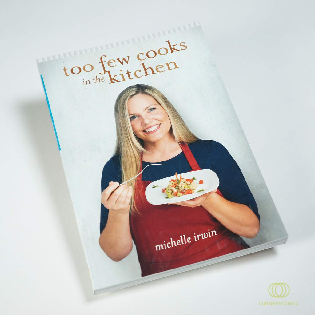 Too Few Cooks in the Kitchen - Michelle Irwin | Cornerstone Shop