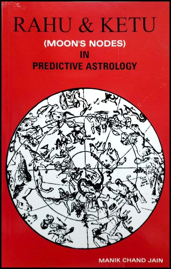 Rahu & Ketu in Predictive Astrology [English] By Manik Chand Jain – Bookkish