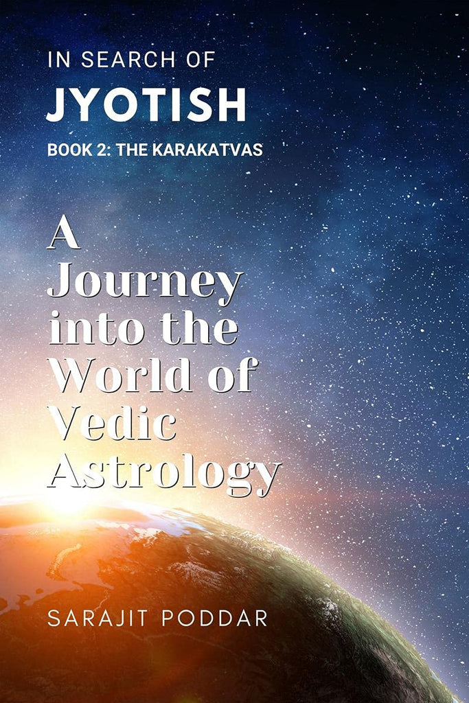 in-search-of-jyotish-book-2-the-karakatvas-sarajit-poddar
