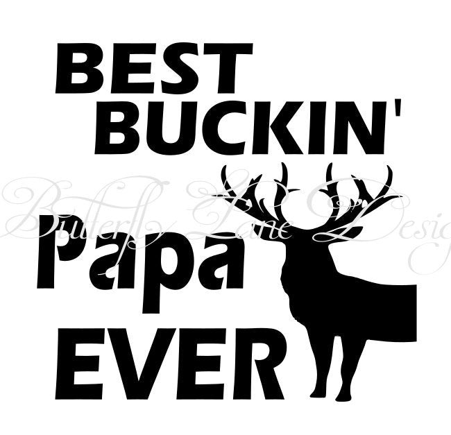 Download Best Buckin Papa SVG File Only - Butterfly Lane Designs