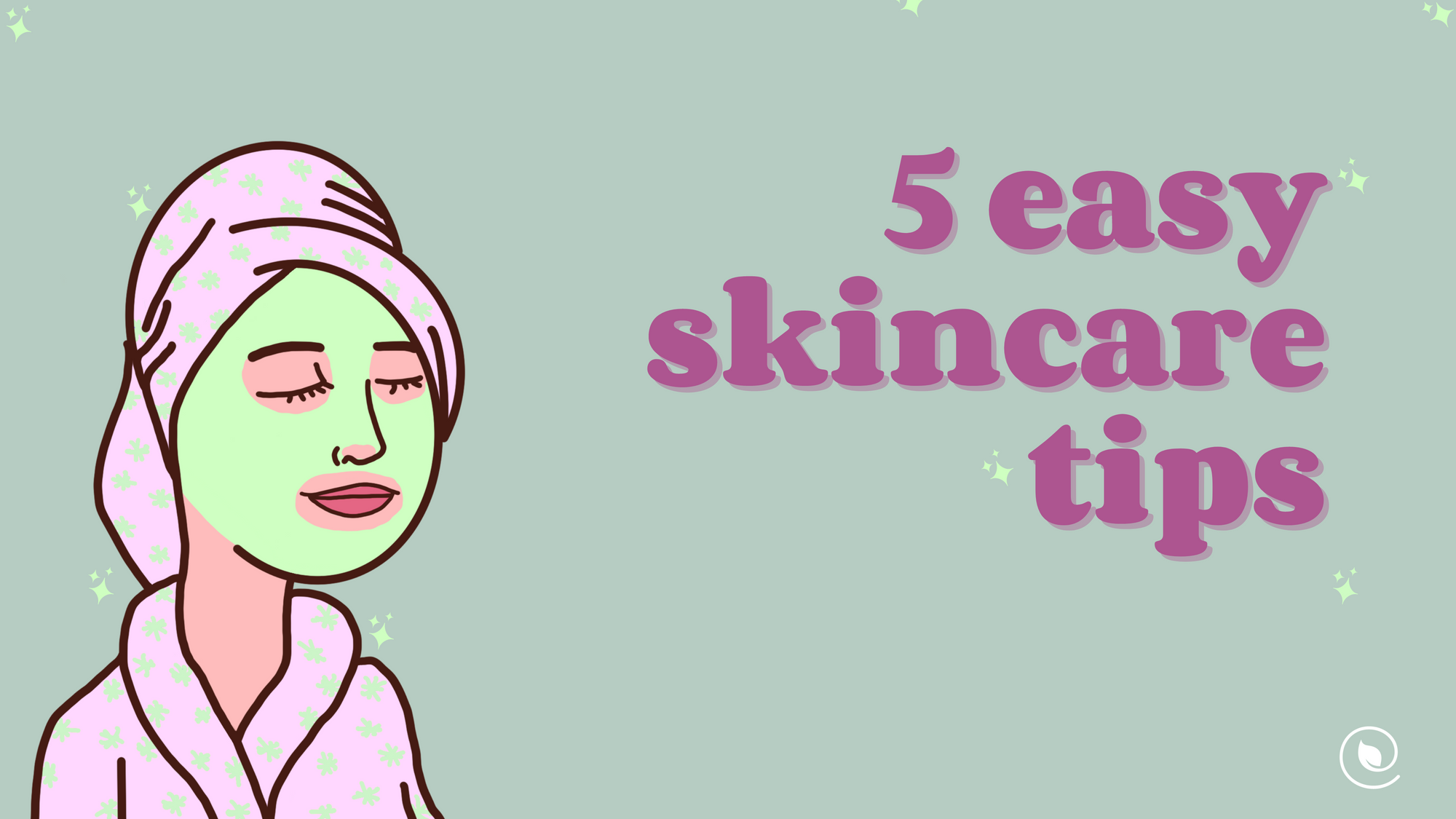 5 Easy Skincare Tips Ecosophist