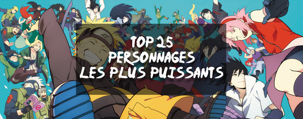 Top 25 Des Plus Puissants Personnages De Naruto Naruto Uzumaki Shop