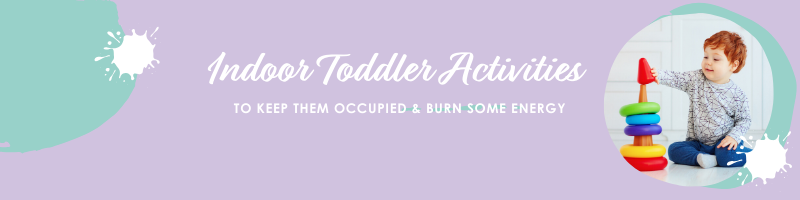 Indoor Toddler Activities