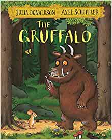 The Gruffalo, Julia Donaldson & Axel Scheffler 