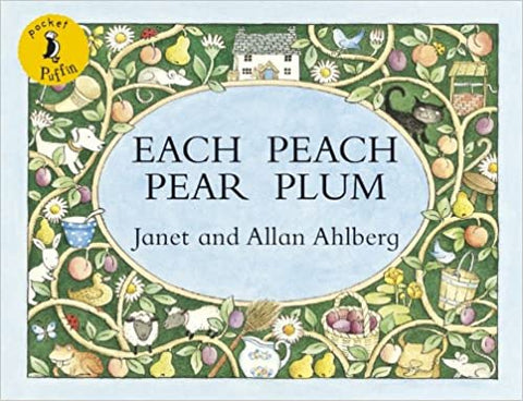 Each Peach Pear Plum, by Allan and Janet Ahlberg