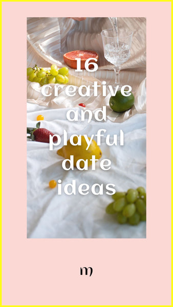 16 fun creative and playful date ideas
