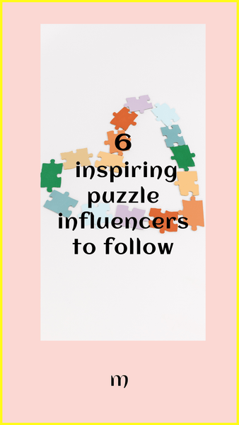Inspiring Puzzle Influencers and Bloggers to follow now