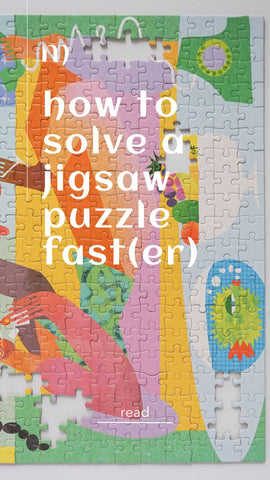 How to solve a jigsaw puzzle faster