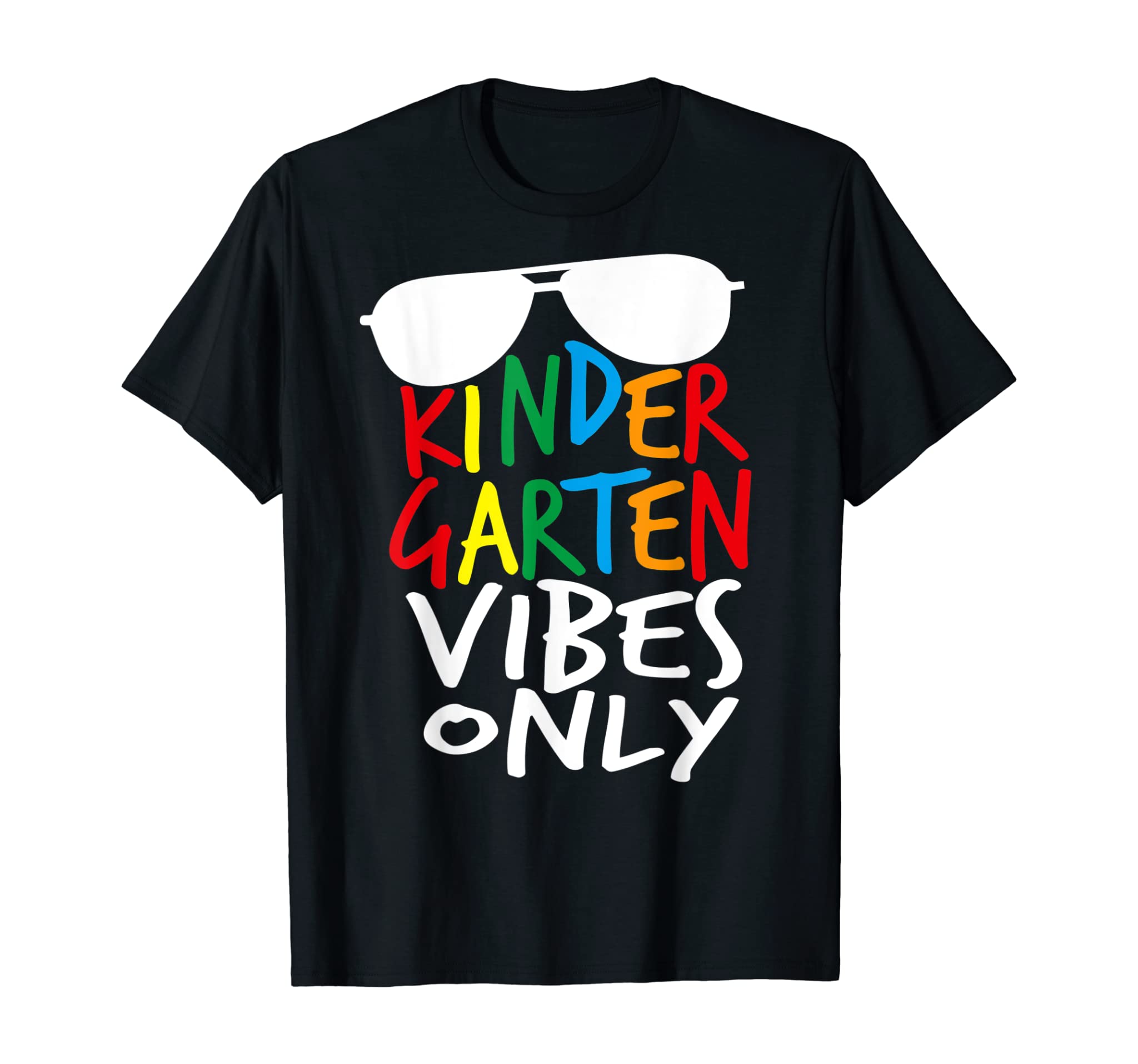 Kindergarten Vibes Only Back to School Cool Kids Teacher T-Shirt