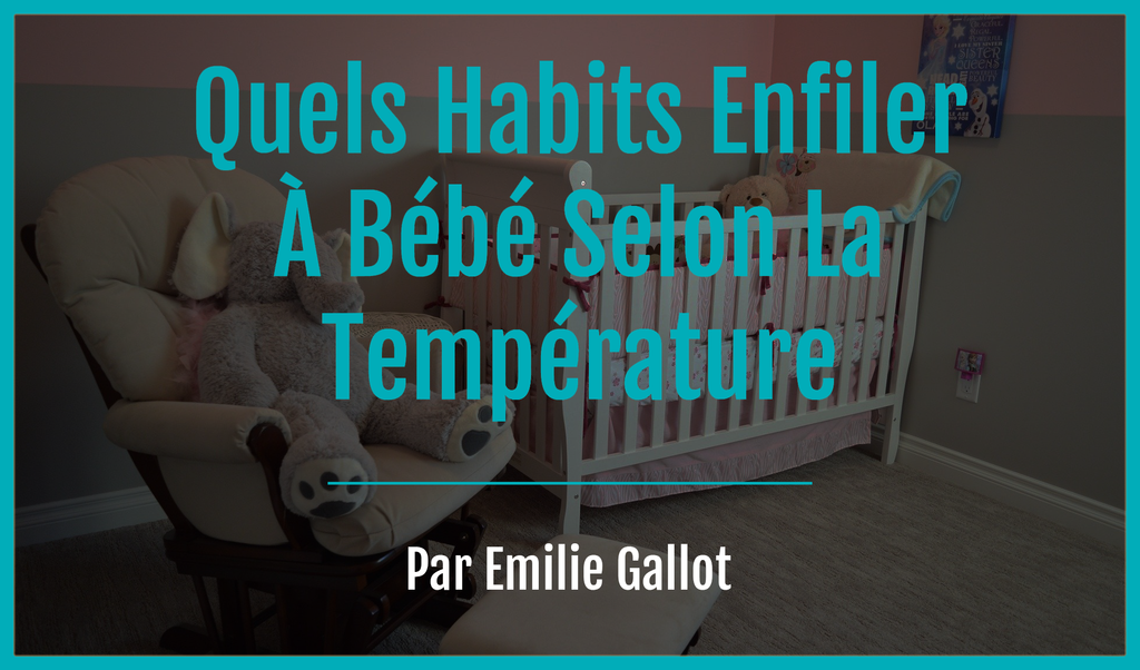 Quels Habits Enfiler A Bebe La Nuit Emilie Gallot