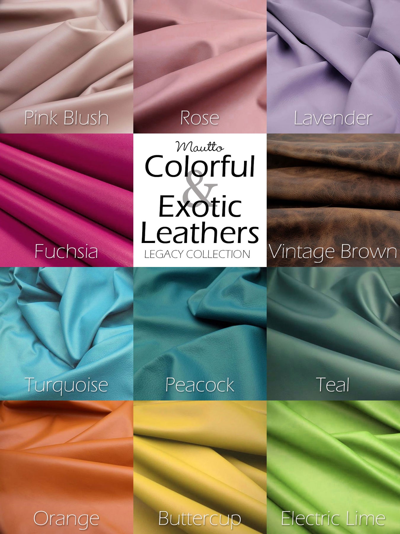 Mautto Colorful and Exotic Colors, Legacy Leathers Collection.