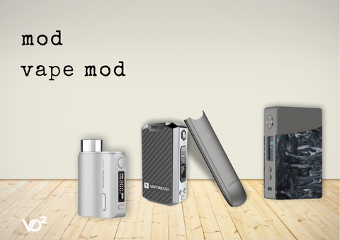 Definition for a mod or vape mod.