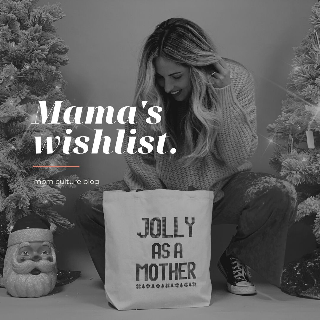 Mama's Christmas Wishlist DOWNLOAD Mom Culture®