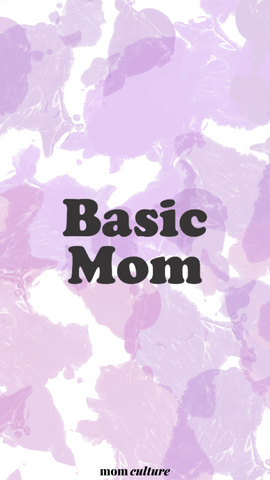 basic mom