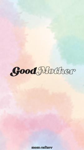 Good Mother