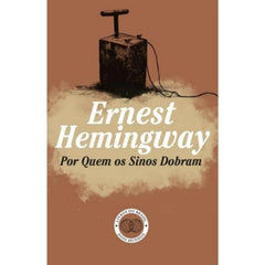Por-Quem-os-Sinos-Dobram-Ernest-Hemingway.
