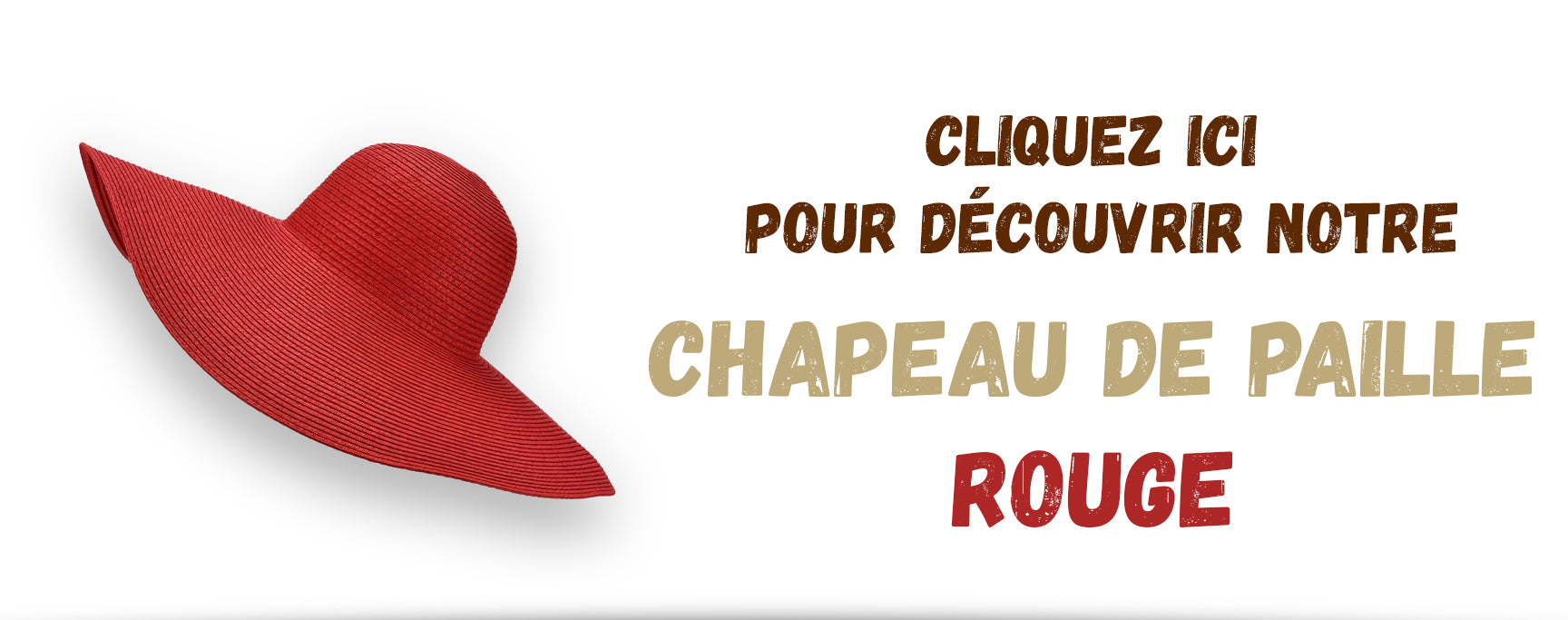 Idée 22 Chapeau de Paille Rouge